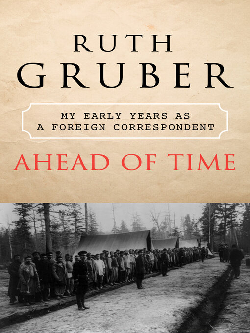 Title details for Ahead of Time by Ruth Gruber - Available